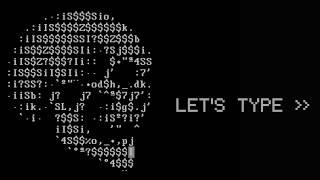 Let's Type | ASCII Art Process Video + Keyboard Sounds