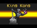 KING KONG IMPOSTER Role in Among Us