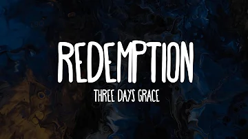 Three Days Grace - Redemption (Lyrics)