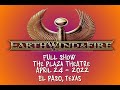 Earth, Wind & Fire Live El Paso,  Texas April 24/2022 Full Show