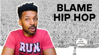 When All Else Fails Blame Rap Music