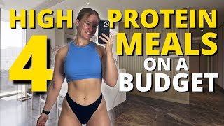 4 High Protein *BUDGET* Meals | Under £3.50 per meal & Over 50g of Protein