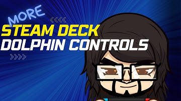 Steam Deck - More Dolphin Controls