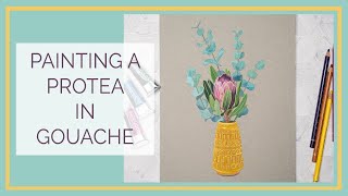 Painting with Gouache | Protea Flower