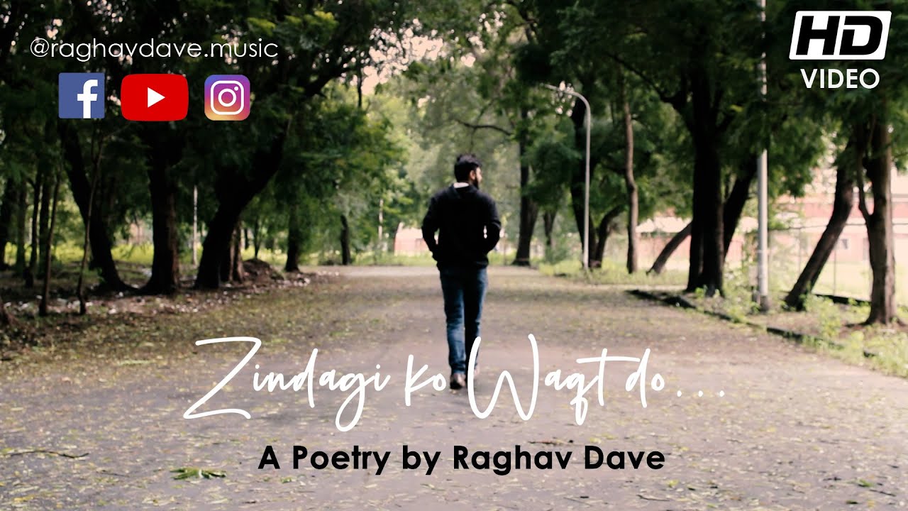 Zindagi ko Waqt do | Raghav Dave | New Hindi Poetry