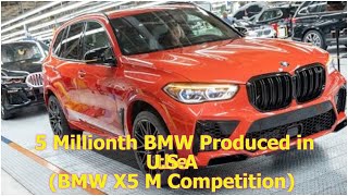 5 Millionth BMW Produced in the U.S.A (BMW X5 M Competition) | Cars News & Music