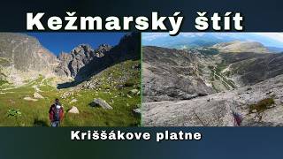 Vysoké Tatry : Kežmarský štít -Kriššákove platne