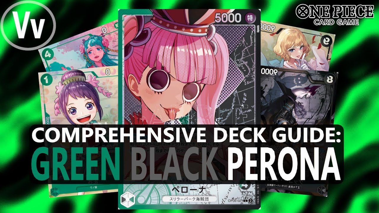 One Piece TCG Deck Building Deep Dive into Black Green Perona, Exploring the Land of Wano
