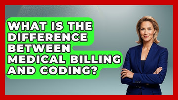 What Is The Difference Between Medical Billing And Coding? - Learn As An Adult