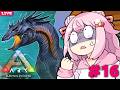【 ARK 】恐竜と一緒にサバイバル🦕16日目【 Survival Evolved 】