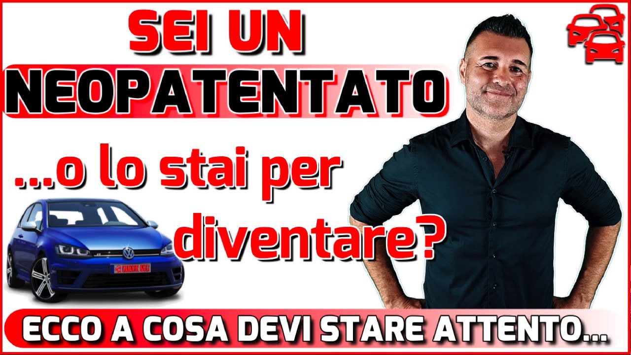NEOPATENTATO? CI SONO ALCUNE COSE CHE DEVI SAPERE E A CUI FARE MOLTA ATTENZIONE!! ECCO QUALI NEOPATENTATO? CI SONO ALCUNE COSE CHE DEVI SAPERE E A CUI FARE MOLTA ATTENZIONE!! ECCO QUALI