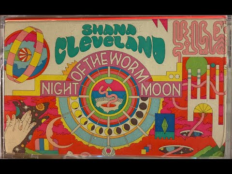 Shana Cleveland — Shana Cleveland - Night Of The Worm Moon (Cassette)