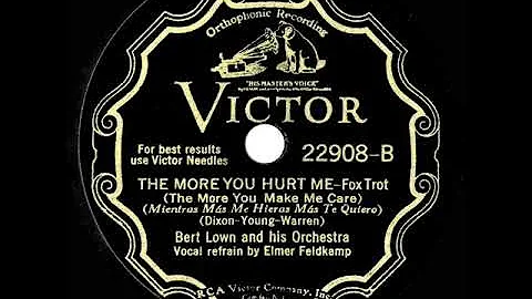 1932 Bert Lown - The More You Hurt Me (Elmer Feldkamp, vocal)
