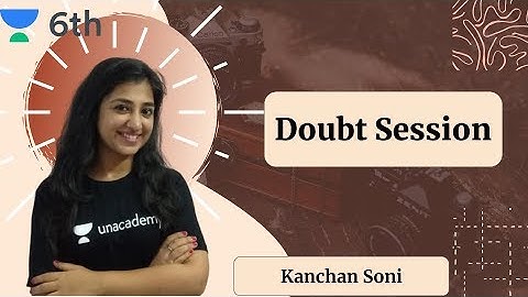 Doubt Solving Session | Social Studies | Unacademy Class 6 | KanchanSoni