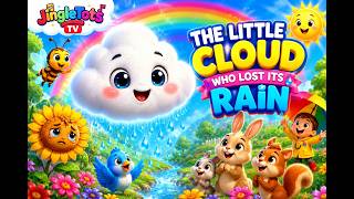 The Little Cloud Who Lost Its Rain ☁️🌈 | Magical Adventure Story for Kids