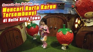 Maylaf Mencari Harta Karun di Hello Kitty Town | Maylaf is looking for a Treasure