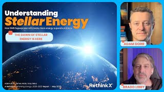 The DAWN of STELLAR ENERGY | Key Findings of RethinkX’s ‘Understanding Stellar Energy’ Report