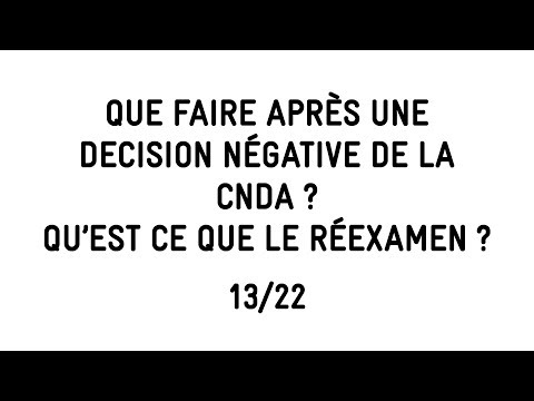 13/22 LA DECISION NEGATIVE DE LA CNDA ET LE REEXAMEN