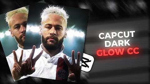Capcut Dark Glow CC Tutorial - Easy Tutorial