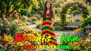 Romantis - Koin (Versi Reggae)