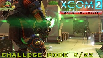 Xcom 2 War of the Chosen Challenge Mode for 9/22/17 Lets Play