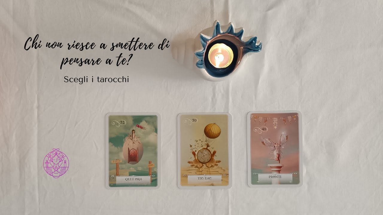 🌷 Chi non riesce a smettere di pensare a te? 🔮 Scegli i tarocchi