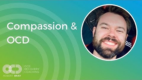 Compassion & OCD