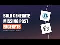 Automatically Generate Excerpts for 200+ WordPress Posts in 5 Minutes with AI