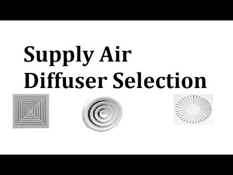 Supply Air Diffuser Selection in