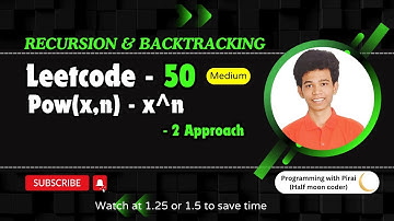 Pow(x, n) | Leetcode 50 | Approach + Code with explanation.