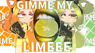 Gimme My Limememeby Nikan