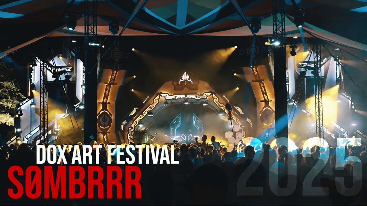 SOMBRRR | Dox'Art Festival 2025 [full set movie]