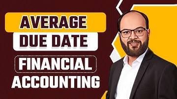 Average Due Date | B.COM Financial Accounting | What is Average Due Date? | How to Calculate?