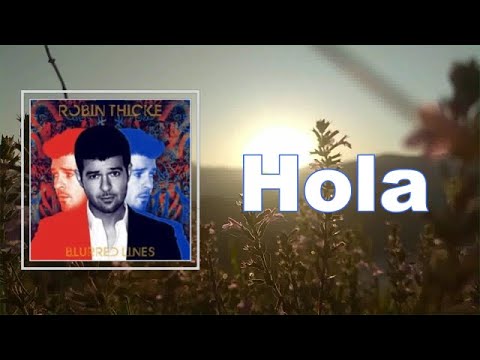 Robin Thicke Hola Lyrics 