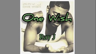 Ray J - One Wish