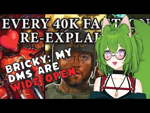 Vtuber Reacts to Bricky | Every Single (WH40k) Faction Re-Explained Part 1