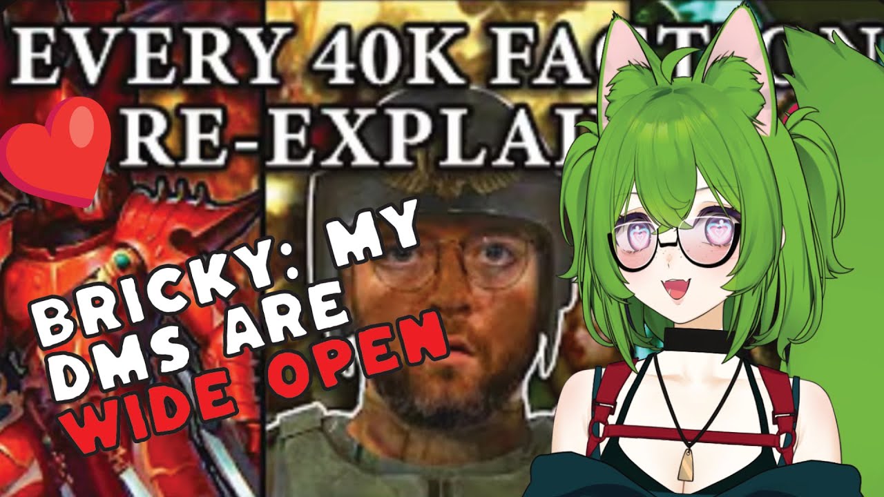 Vtuber Reacts to Bricky | Every Single (WH40k) Faction Re-Explained Part 1