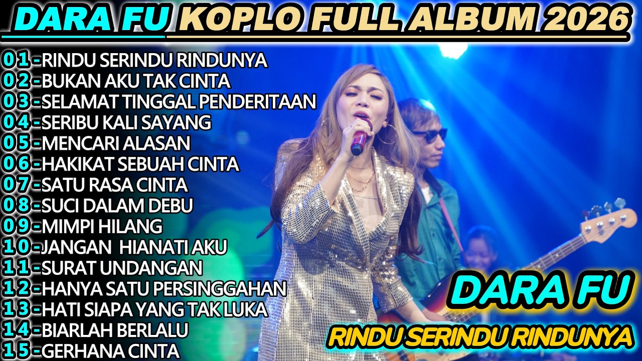 DARA FU RINDU SERINDU RINDUNYA DANGDUT KOPLO FULL ALBUM 2026