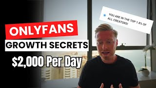 OnlyFans Growth Secrets 2 000 Per Day in Just 9 Days
