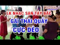 Liên Khúc Nhạc Sàn Tây Bắc Đỉnh Cao 2024 - Nhạc Hay Gái Thái Quẩy Cực Dẻo