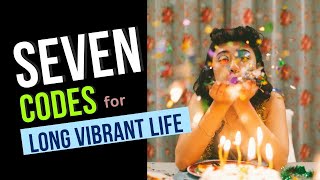 Here Are Seven Tips On How To Live A Long And Healthy Life