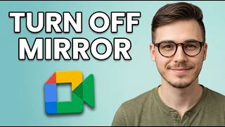 How to Turn Off Mirror Mode on Google Meet [Updated 2026] screenshot 5
