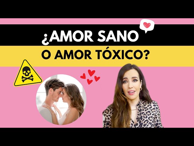 AMOR PROPIO - Amor Tóxico Vrs Amor Sano 👌❤