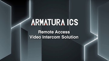 Armatura ICS - Remote Access Video Intercom Solution