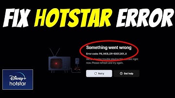 How to Fix Hotstar Error Something Went Wrong