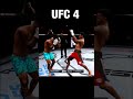 UFC 4 vs UFC 2