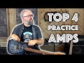 Top 4 practice amps – First one might shock you