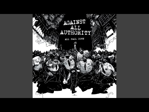 Against All Authority - All Fall Down