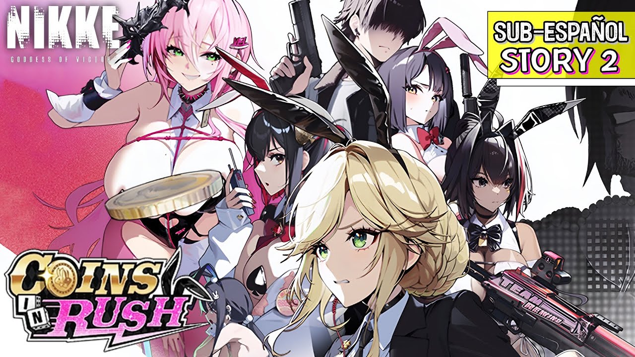 COIN IN RUSH: Story II (Sub-Español)┃GODDESS OF VICTORY: NIKKE