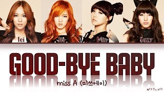 miss A ''Good-bye Baby'' Lyrics (미쓰에이 굿바이 베이비 가사)